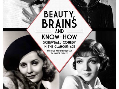 Beauty, Brains and Know-How: Screwball Comedy in the Glamour Age